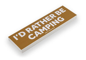 'I'd Rather Be...' Bumper Stickers