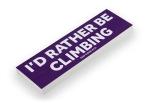 'I'd Rather Be...' Bumper Stickers
