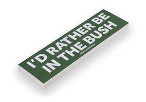 'I'd Rather Be...' Bumper Stickers