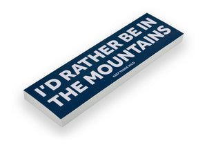 'I'd Rather Be...' Bumper Stickers