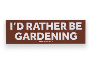 'I'd Rather Be...' Bumper Stickers Gardening