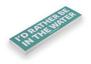 'I'd Rather Be...' Bumper Stickers