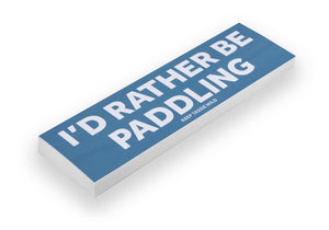 'I'd Rather Be...' Bumper Stickers