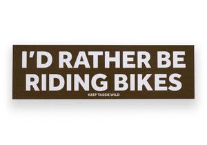 'I'd Rather Be...' Bumper Stickers Riding Bikes