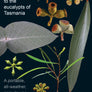 EucaFlip: Life-Sized Guide to the Eucalypts of Tasmania